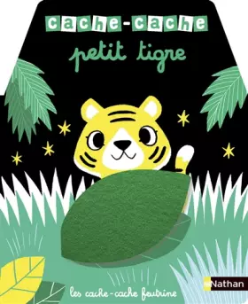 Couverture du produit · Cache-cache petit tigre - Livre matière - éveil - Dès 6 mois