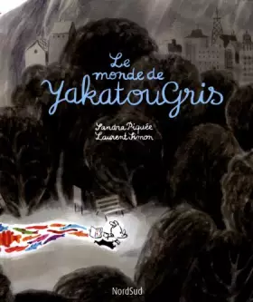 Couverture du produit · monde de yakatou gris (le)
