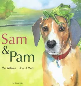 Couverture du produit · Sam & Pam : Le chien des villes, la grenouille des champs
