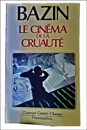 Couverture du produit · Le cinema de la cruaute