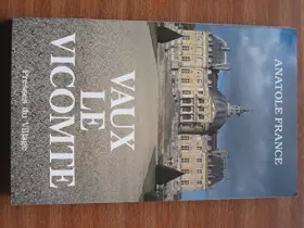 Couverture du produit · Le chateau de vaux-le-vicomte. etude historique (1987)