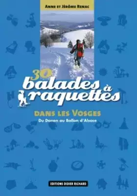 Couverture du produit · 30 balades à raquettes dans les Vosges: Du Donon au ballon d'Alsace