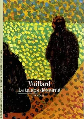 Couverture du produit · Vuillard: Le temps détourné