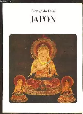 Couverture du produit · Japon. Prestige du Passé.