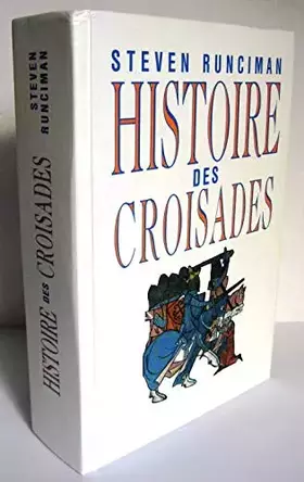 Couverture du produit · Histoire des Croisades