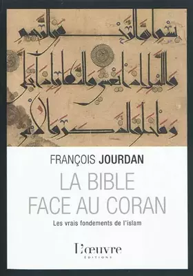 Couverture du produit · La Bible face au Coran: Les vrais fondements de l'islam
