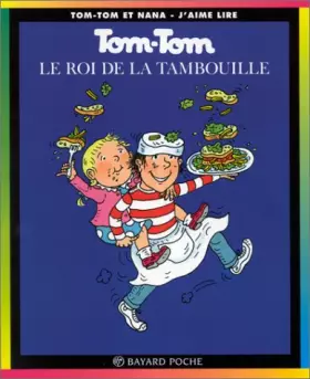Couverture du produit · Tom-Tom et Nana, tome 3 : Le Roi de la tambouille
