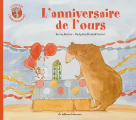 Couverture du produit · L'ours et l'enquiquineuse, Tome 3 : L'anniversaire de l'ours