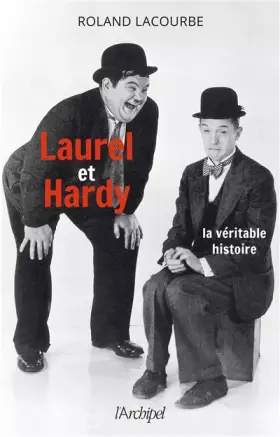 Couverture du produit · Laurel et Hardy - La véritable histoire
