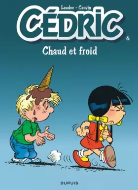 Couverture du produit · Cédric, tome 6 : Chaud et froid