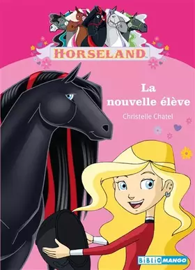 Couverture du produit · Horseland : La nouvelle élève