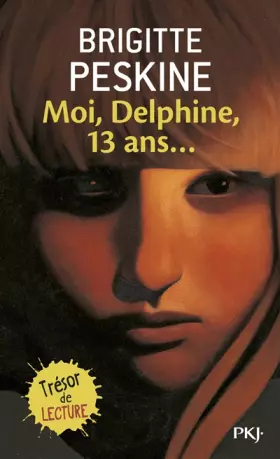 Couverture du produit · Moi, Delphine, 13 ans...