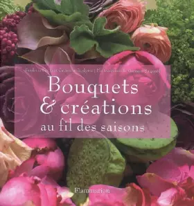 Couverture du produit · Bouquets et créations au fil des saisons