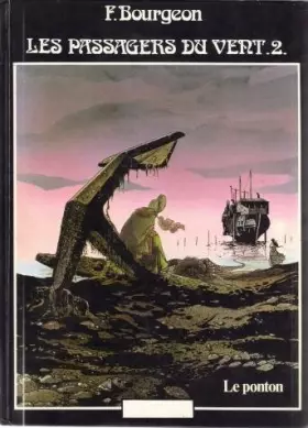 Couverture du produit · Les passagers du vent Tome 2 Le ponton édition originale
