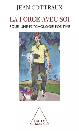 Couverture du produit · La Force avec soi: Pour une psychologie positive