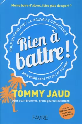 Couverture du produit · Rien à battre ! Pour en finir avec la mauvaise conscience