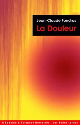 Couverture du produit · La Douleur: Expérience et médicalisation