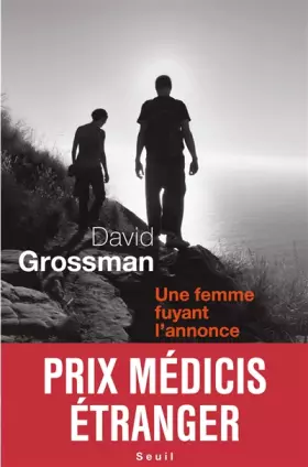 Couverture du produit · Une femme fuyant l'annonce - prix Médicis étranger 2011