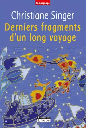 Couverture du produit · Derniers fragments d'un long voyage (grands caractères)