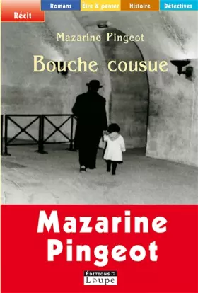 Couverture du produit · Bouche cousue (grands caractères)