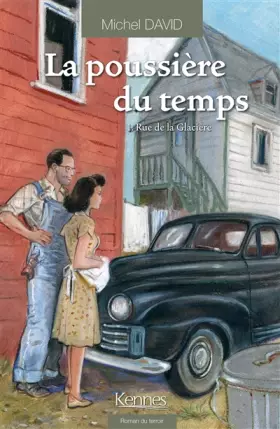 Couverture du produit · La Poussière du temps T01: Rue de la glacière