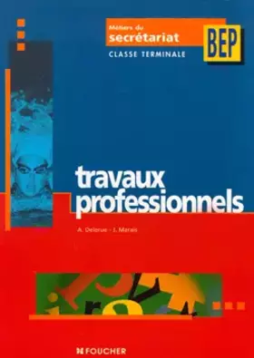 Couverture du produit · Travaux professionnels, Terminale BEP Secrétariat (Livre pochette)