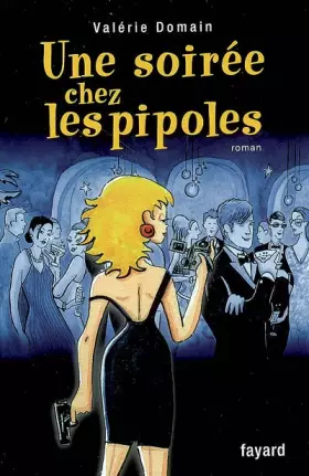 Couverture du produit · Une soirée chez les pipoles