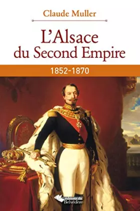 Couverture du produit · ALSACE DU SECOND EMPIRE