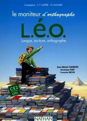 Couverture du produit · Moniteurs d'orthographe, CE2. Livre de l'élève, L.E.O, langues, écriture, orthographe