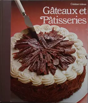 Couverture du produit · Gâteaux et pâtisseries (Cuisiner mieux)