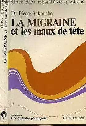 Couverture du produit · LA MIGRAINE ET LES MAUX DE TETE