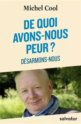 Couverture du produit · De quoi avons-nous peur? Désarmons-nous