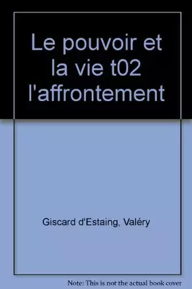Couverture du produit · Le pouvoir et la vie : Tome 2, L'affrontement