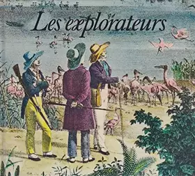 Couverture du produit · Les explorateurs. Nombreuses illustrations. Editions Robert Delpire. Encyclop‚die essentielle. 1965. (Histoire, Explorations, V