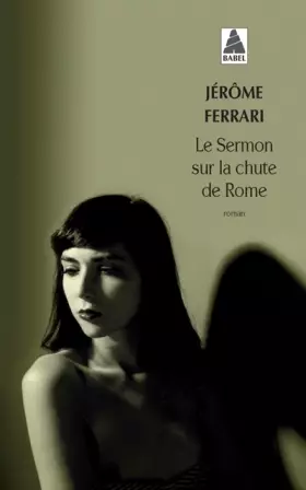 Couverture du produit · Le Sermon sur la chute de Rome - Prix Goncourt 2012