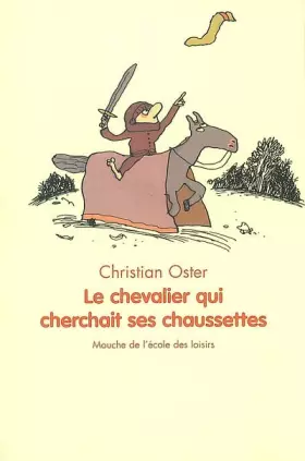 Couverture du produit · Le chevalier qui cherchait ses chaussettes