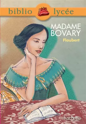 Couverture du produit · Bibliolycée - Madame Bovary de Gustave Flaubert
