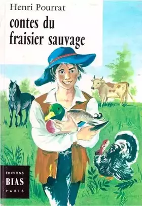 Couverture du produit · Henri Pourrat. Contes du fraisier sauvage : . Illustrations de Romain Simon