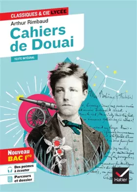 Couverture du produit · Cahiers de Douai (oeuvre au programme Bac de français 2024, 1re générale & techno): suivi du parcours « Émancipations créatrice