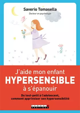 Couverture du produit · J'aide mon enfant hypersensible à l'épanouir