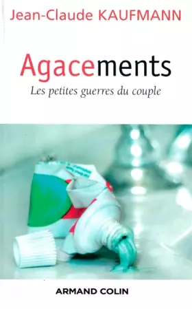 Couverture du produit · Agacements : Les petites guerres du couple