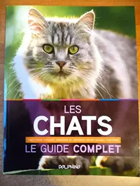 Couverture du produit · Les chats le guide complet