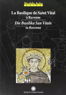 Couverture du produit · La Basilique de Saint Vital a Ravenna-Die Basilika San Vitale in Ravenna. Ediz. illustrata