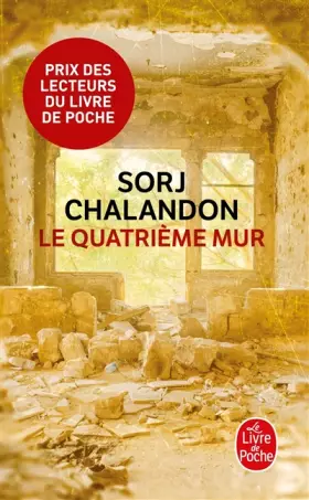 Couverture du produit · Le quatrième mur: Roman - Prix Goncourt des Lycéens 2013 et Choix des Libraires 2015