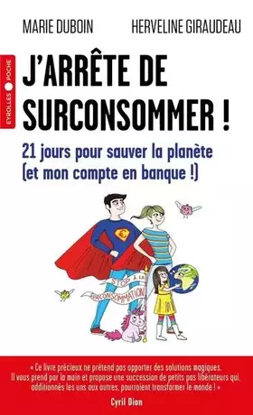 Couverture du produit · J'arrête de surconsommer !: 21 jours pour sauver la planète (et mon compte en banque !)