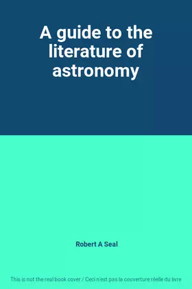 Couverture du produit · A guide to the literature of astronomy