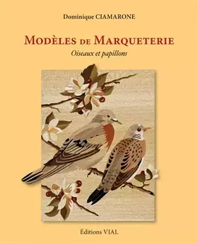 Couverture du produit · Modèles de marqueterie. Oiseaux et papillons