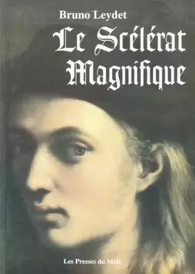 Couverture du produit · Le scélérat magnifique