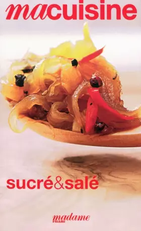 Couverture du produit · Madame Figaro, Ma cuisine, Tome 32 : Sucré et salé