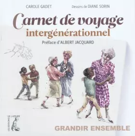Couverture du produit · Carnet de voyage intergénérationnel: Grandir ensemble
